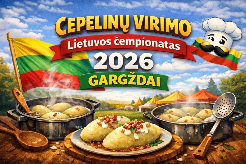 9-TASIS CEPELINŲ VIRIMO LIETUVOS ČEMPIONATAS GARGŽDAI 2026