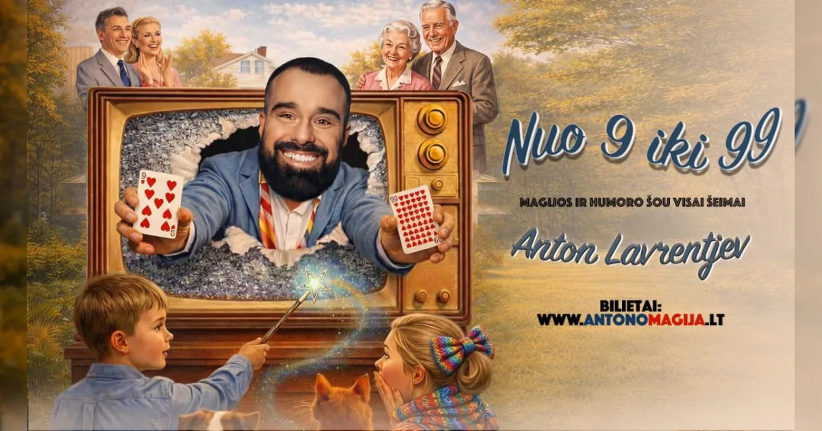 Anton Lavrentjev „Nuo 9 iki 99“. Magijos ir humoro šou