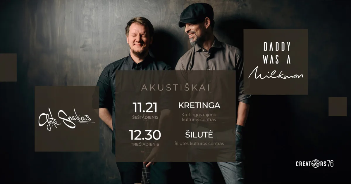 Daddy was A Milkman akustiškai | Šilutė