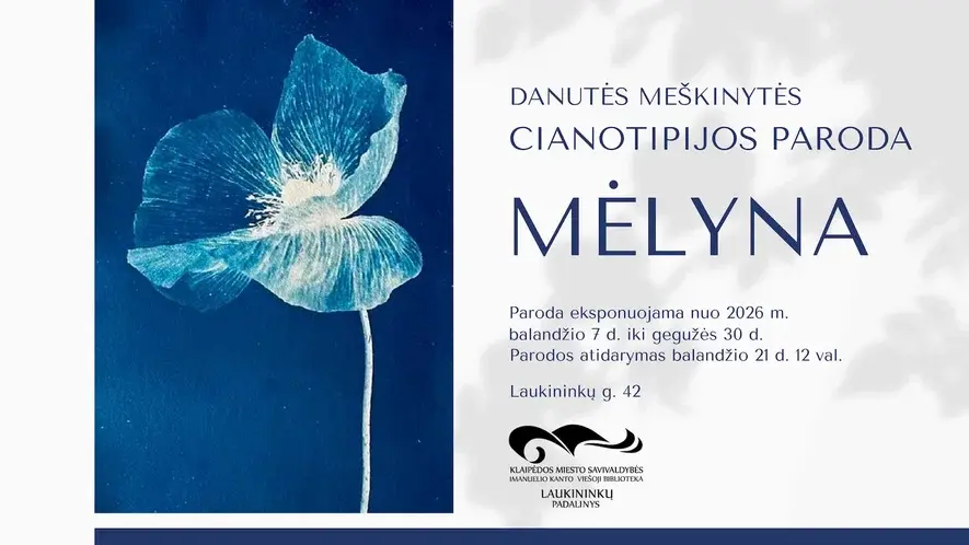 Danutės Meškinytės cianotipijos darbų paroda „Mėlyna“