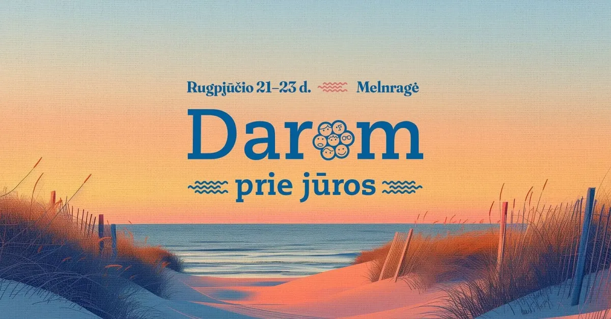 Darom prie jūros 2026