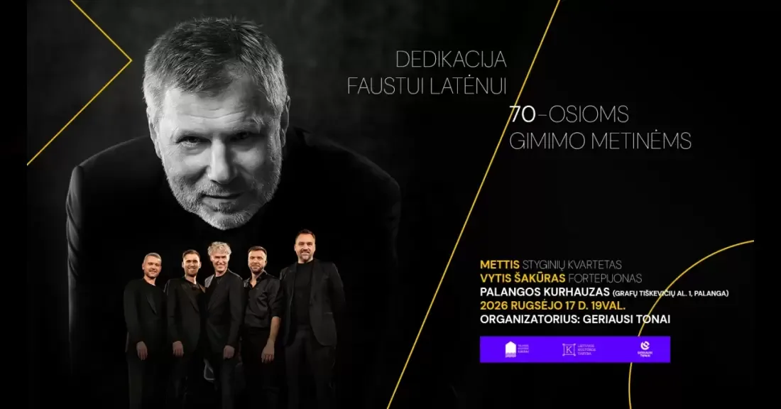 Dedikacija Faustui Latėnui – Mettis styginių kvartetas ir pianistas Vytis Šakūras