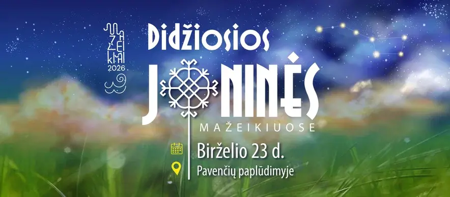 DIDŽIOSIOS JONINĖS Mažeikiuose 2026