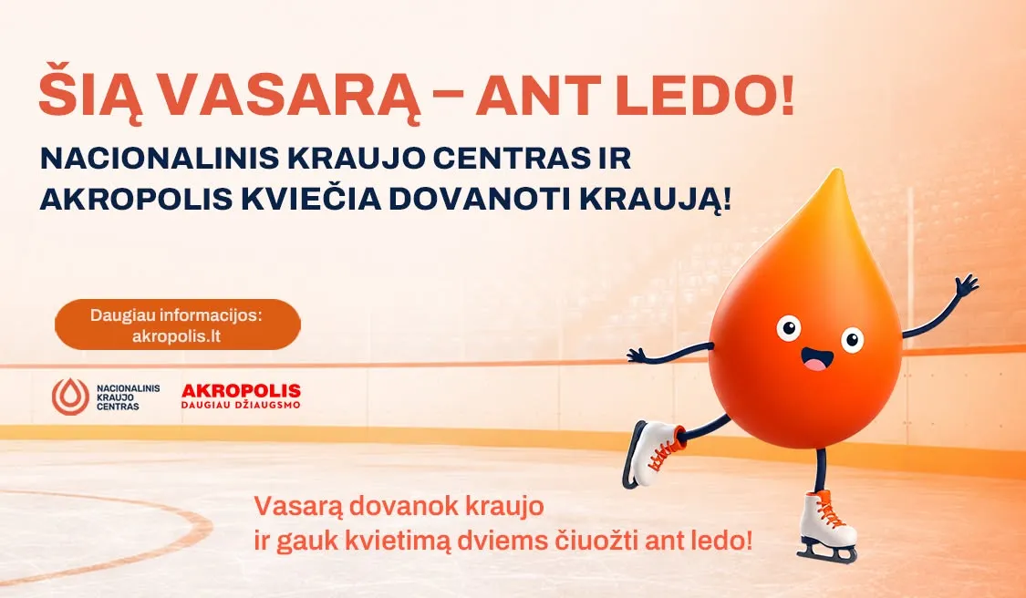 Dovanokite kraują ir čiuožkite ant AKROPOLIO ledo nemokamai