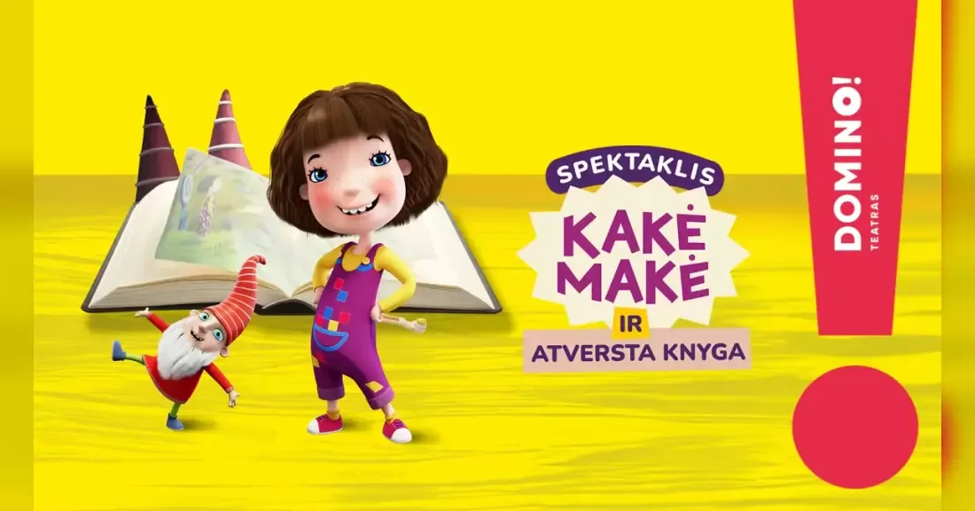 DOMINO teatras | KAKĖ MAKĖ IR ATVERSTA KNYGA