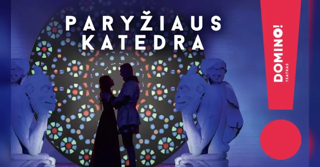 DOMINO teatras | miuziklas PARYŽIAUS KATEDRA | Palanga