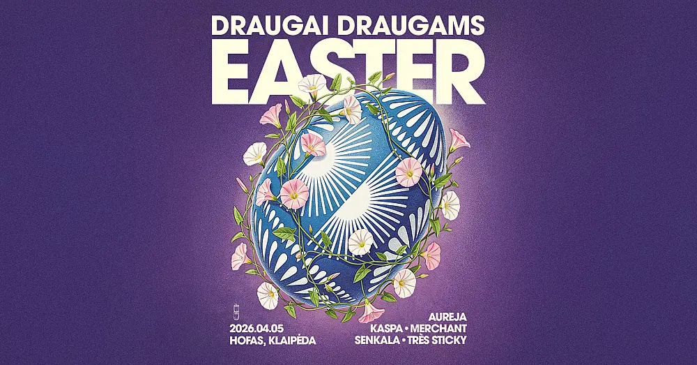 DRAUGAI DRAUGAMS EASTER