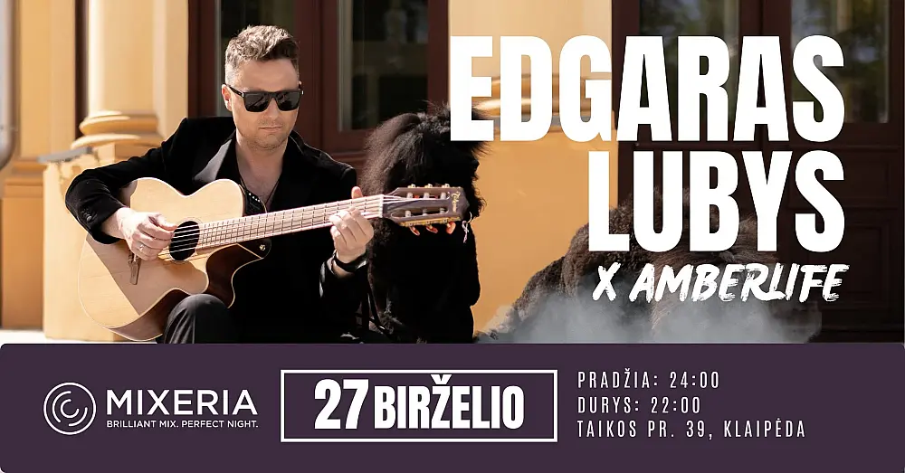 Edgaras Lubys x Amberlife Klaipėda