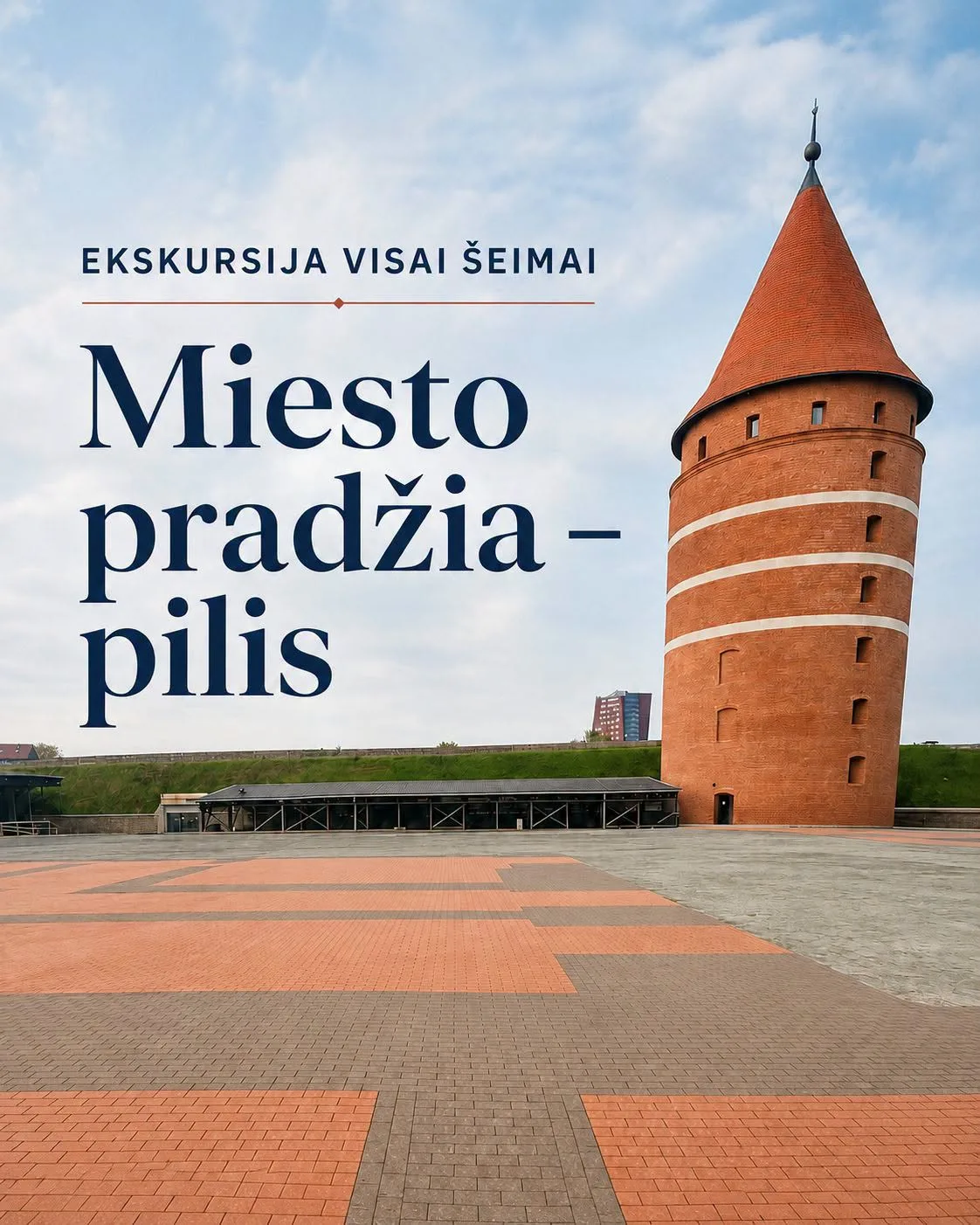 Ekskursija ,,Miesto pradžia-pilis"