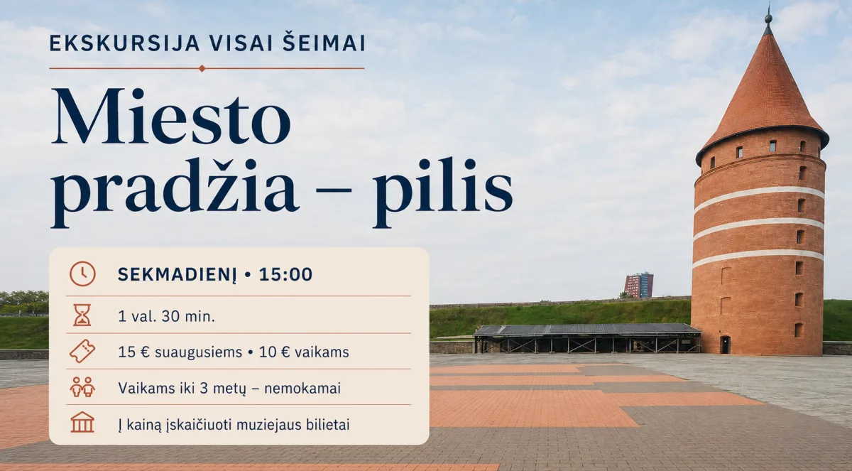 Ekskursija ,,Miesto pradžia-pilis"