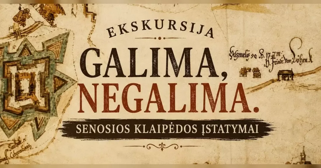 Ekskursija su degustacija ,,Galima, negalima. Senosios Klaipėdos įstatymai"
