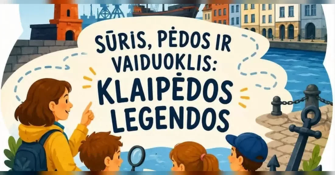 Ekskursija ,,Sūris, vaiduoklis, pėdos: Klaipėdos legendos"