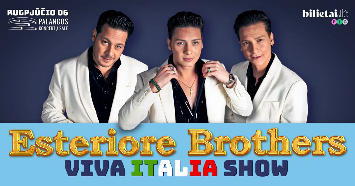 Esteriore Brothers - Viva Italia Show | Palanga