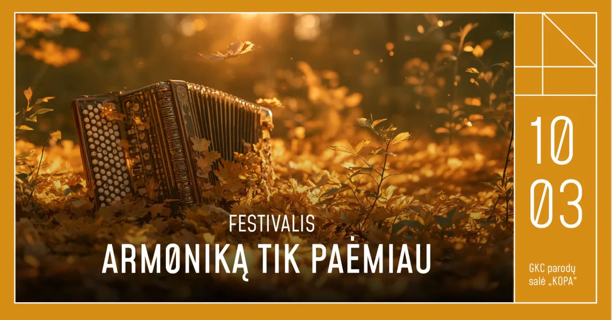 Festivalis "Armoniką tik paėmiau"