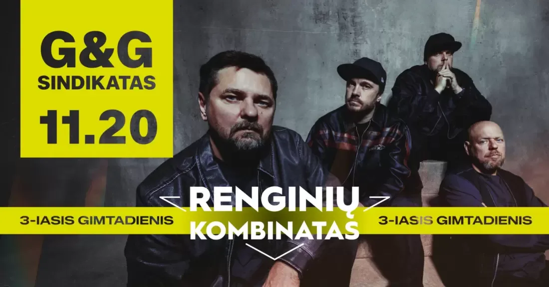G&G Sindikatas | 3-asis Renginių kombinato gimtadienis | Klaipėda