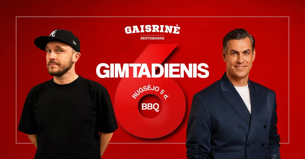GAISRINEI 6 - GIMTADIENIO IŠKVIETIMAS