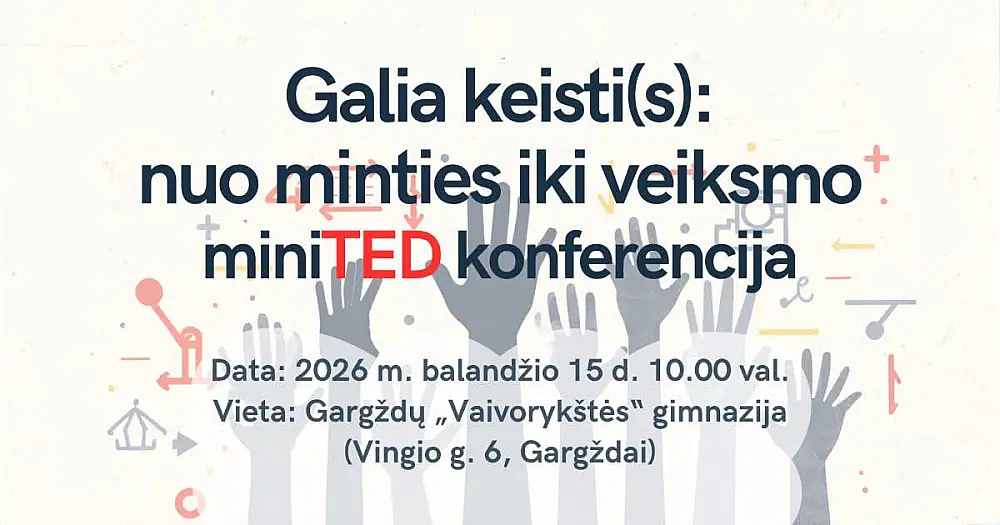 Galia keistis: nuo minties iki veiksmo