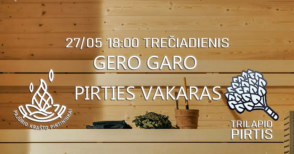 Gero garo pirties vakaras