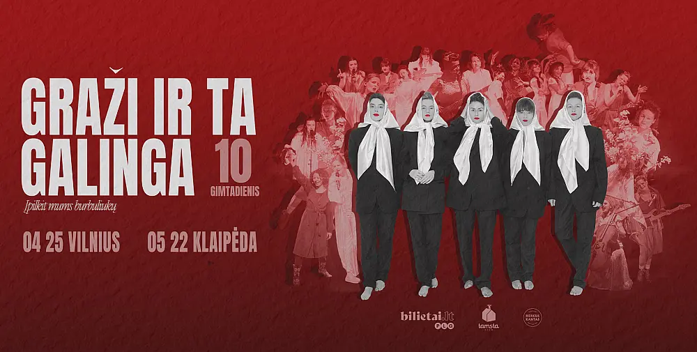 GRAŽI IR TA GALINGA 10-METIS KLAIPĖDOJE