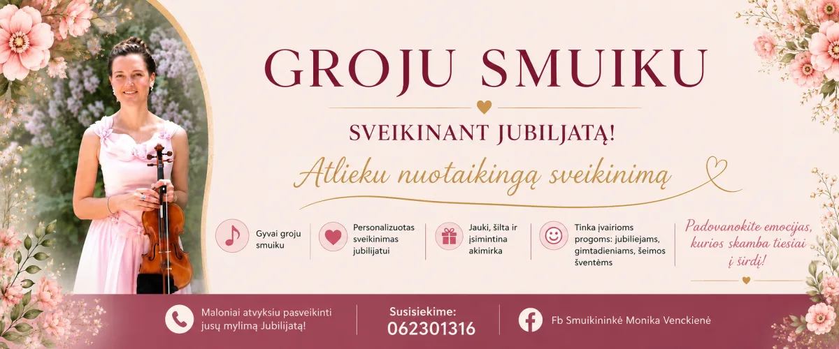 Groju smuiku – sveikinant Jubiliatą!