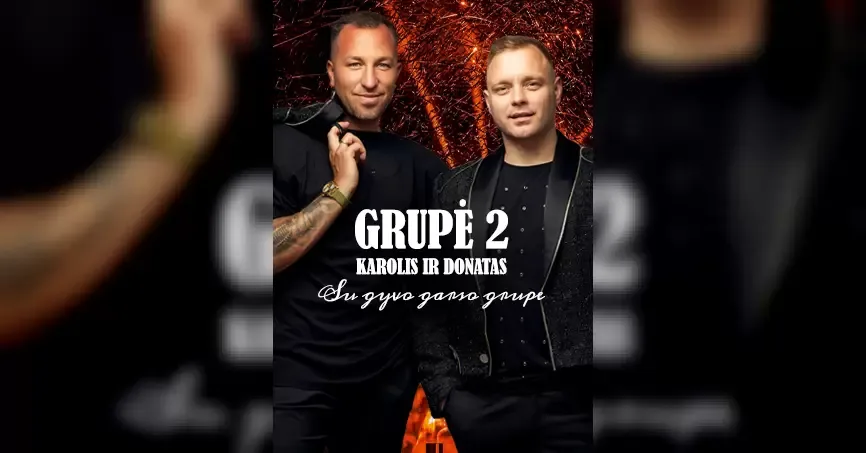 GRUPĖ 2 - Karolis ir Donatas su gyvo garso grupe | Jurbarkas