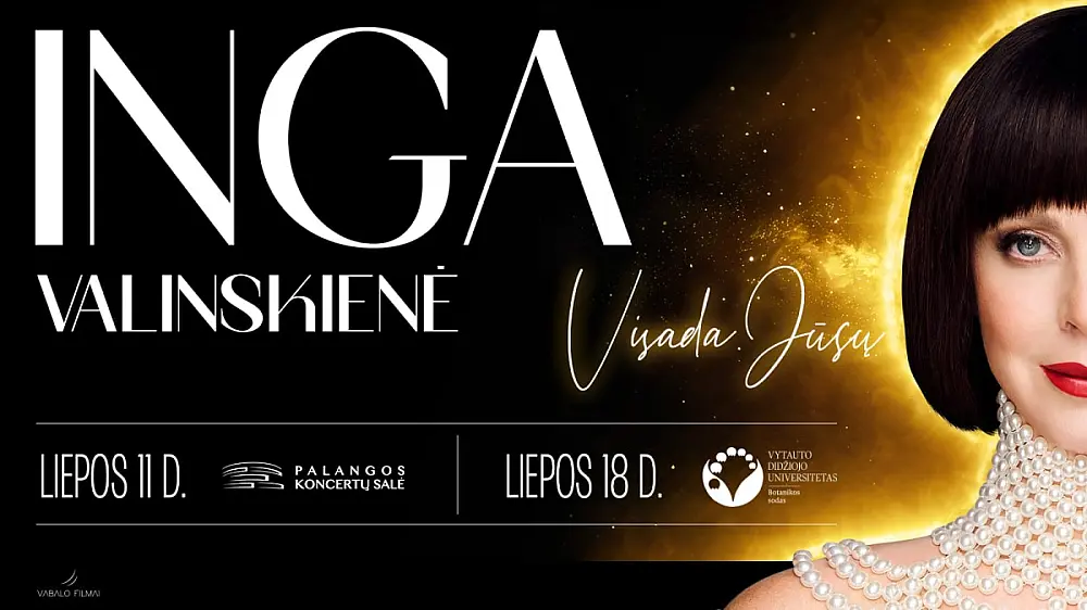 Inga Valinskienė: VISADA JŪSŲ!