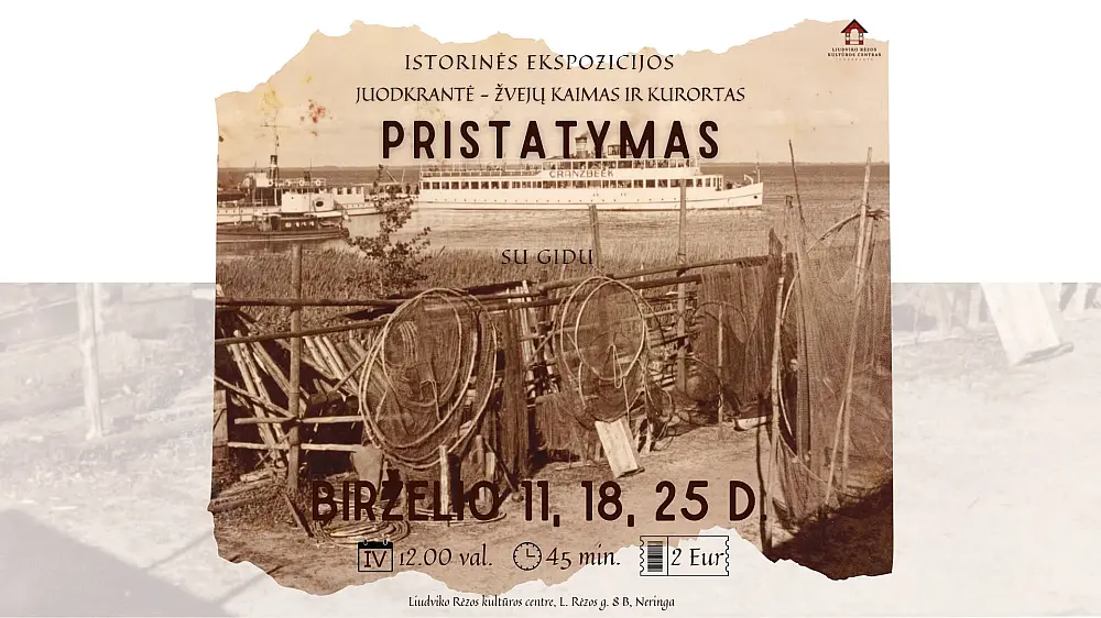 Istorinės ekspozicijos pristatymas su gidu: Juodkrantė