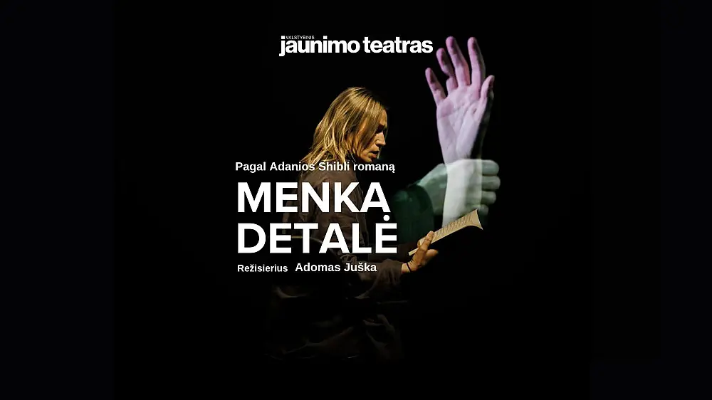 Jaunimo teatras: MENKA DETALĖ