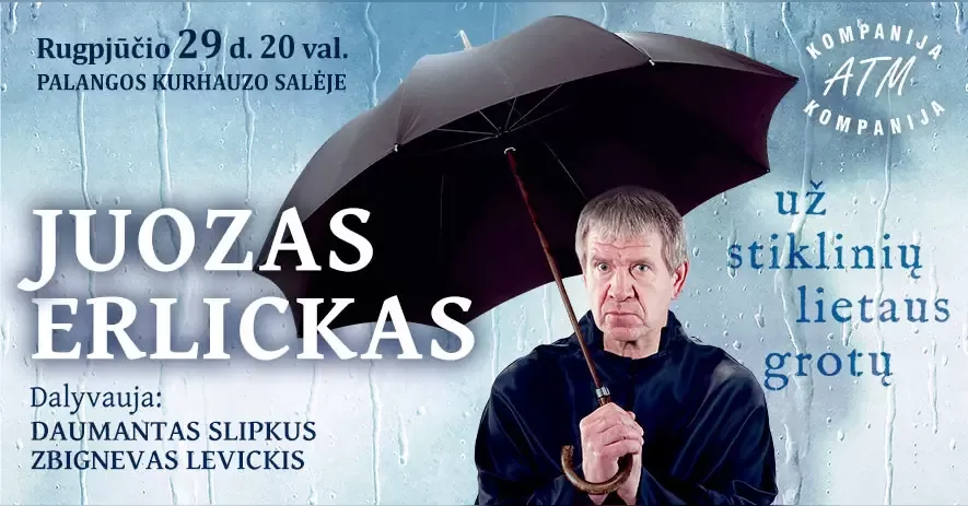 JUOZAS ERLICKAS. Už stiklinių lietaus grotų
