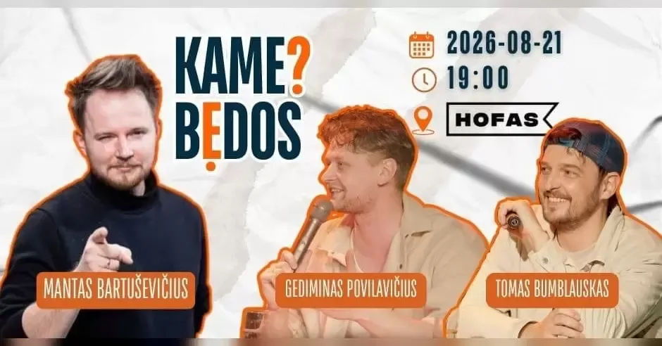 KAME BĖDOS? #12 su Mantu Bartuševičiumi / Memel Comedy Co / Klaipėda - Hofas