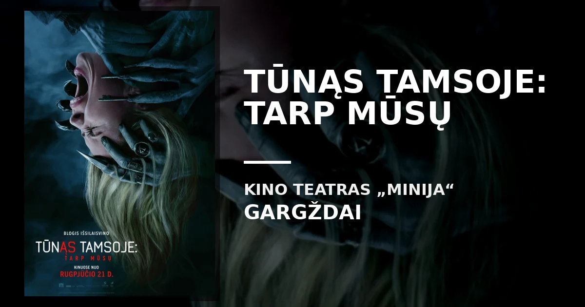 Tūnąs tamsoje: tarp mūsų