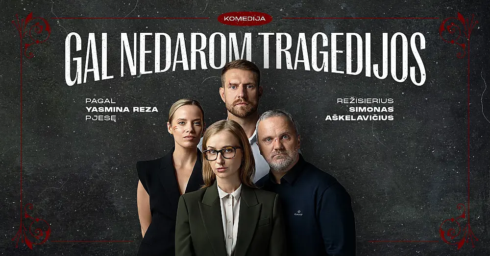 Komedija GAL NEDAROM TRAGEDIJOS | Klaipėda