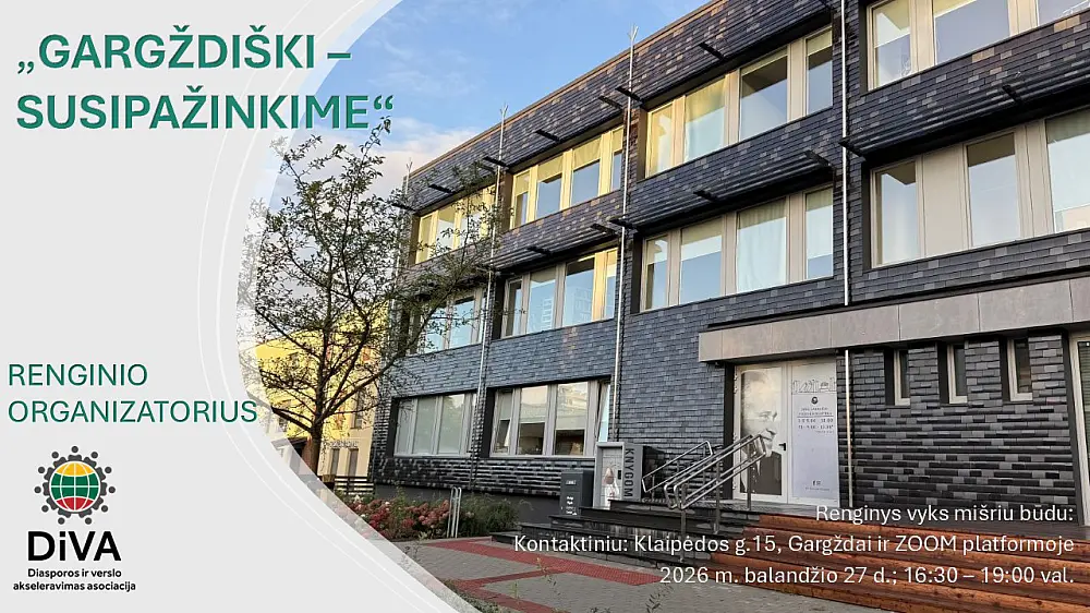 KONTAKTŲ GALIA: GARGŽDIŠKI SUSIPAŽINKIME!