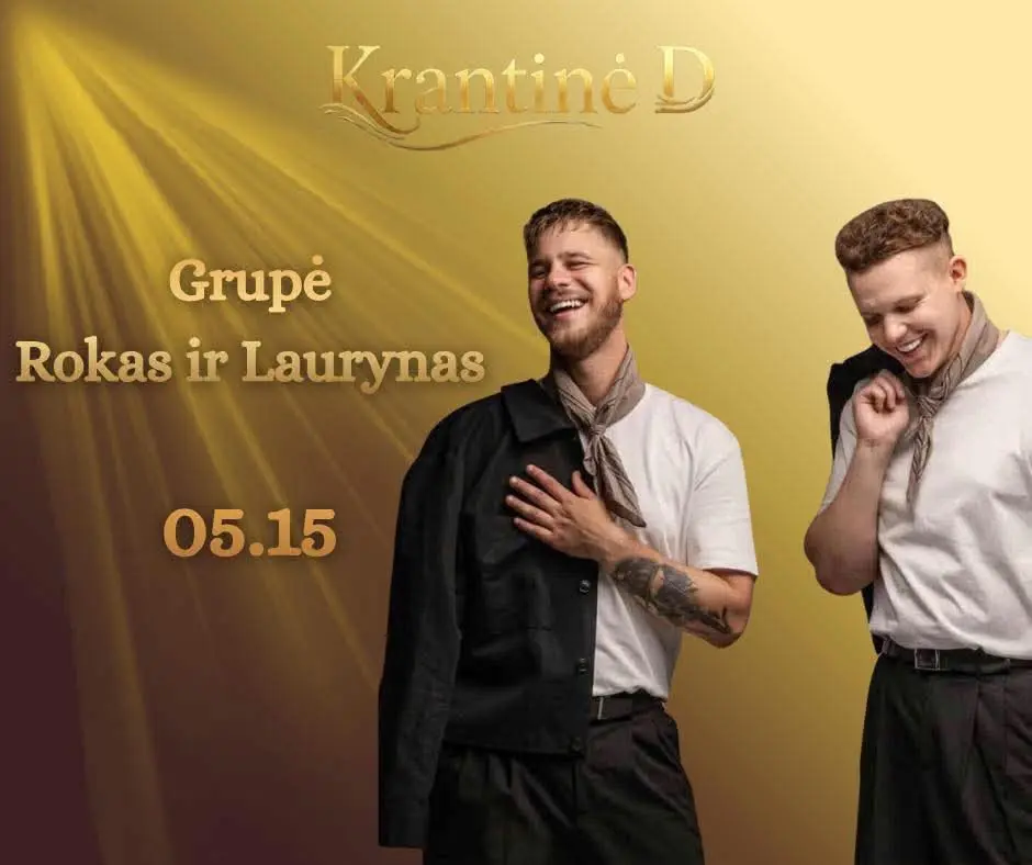 Krantinėje D – gyvai Rokas ir Laurynas!