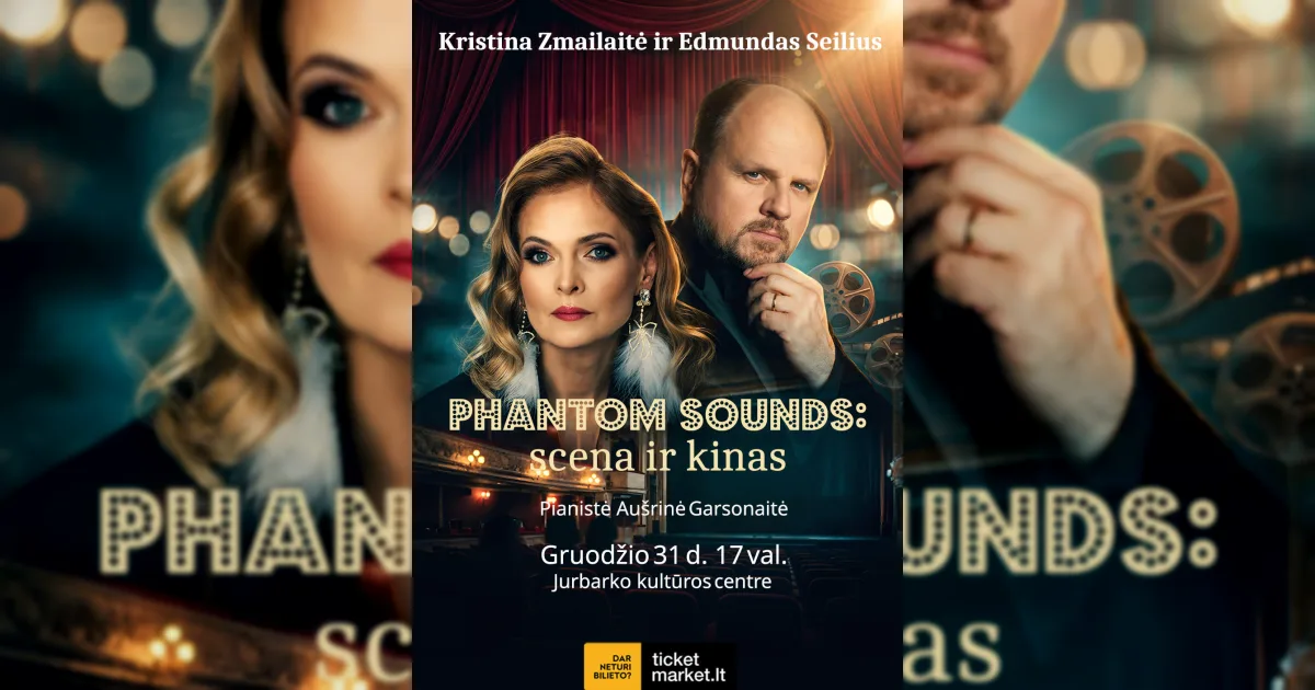 Kristina Zmailaitė ir Edmundas Seilius | Phantom sounds: scena ir kinas