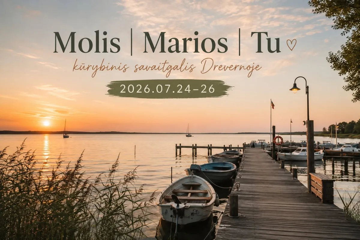 Kurybinis savaitgalis auaugusiems. Molis | Marios | Tu
