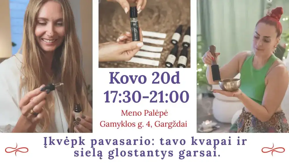 Kvapų kūrybos dirbtuvės ir garsų bei balso kelionė