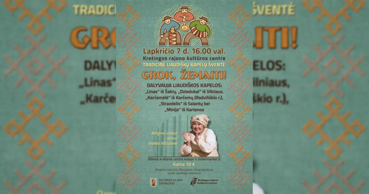 Liaudiškų kapelų šventė „Grok, žemaiti!“