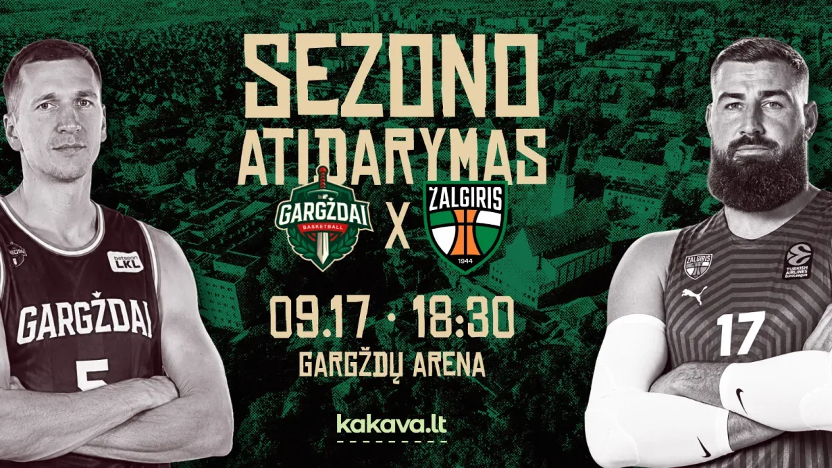 LKL: GARGŽDŲ "GARGŽDAI" - KAUNO "ŽALGIRIS"