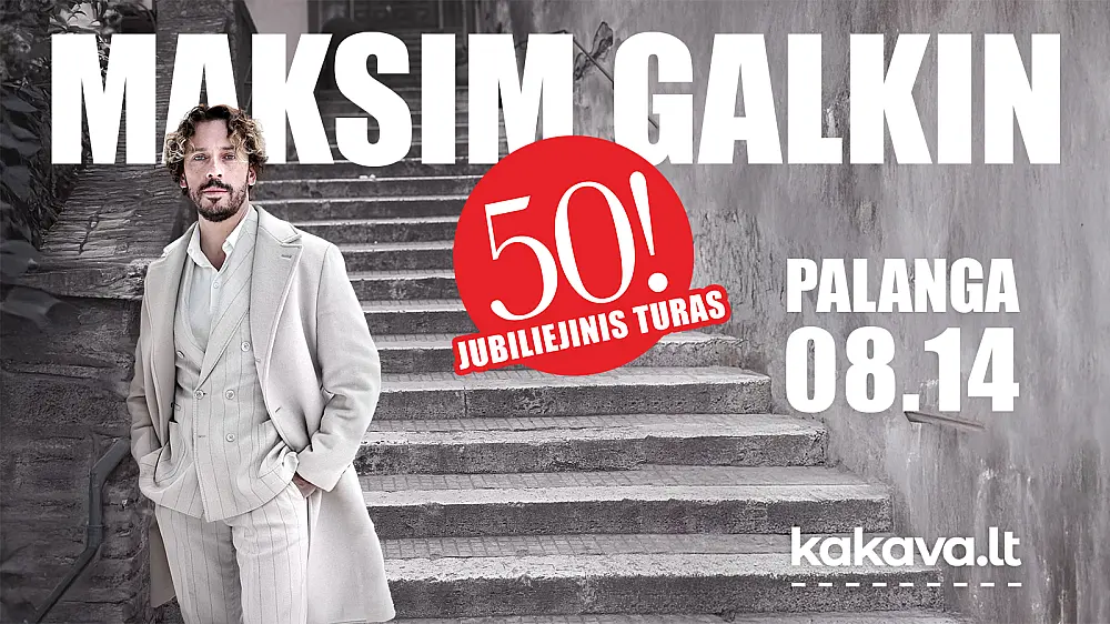 Maksimo Galkino jubiliejinis koncertas | Palanga