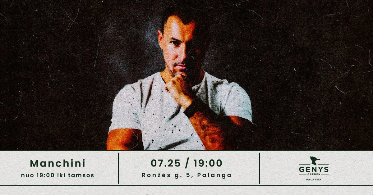Manchini @ Genys Garden Palanga