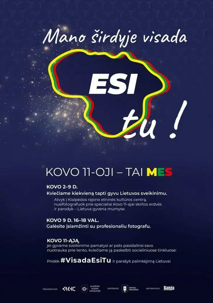 Mano širdyje visada esi Tu, Lietuva. Kovo 11-oji – tai mes!