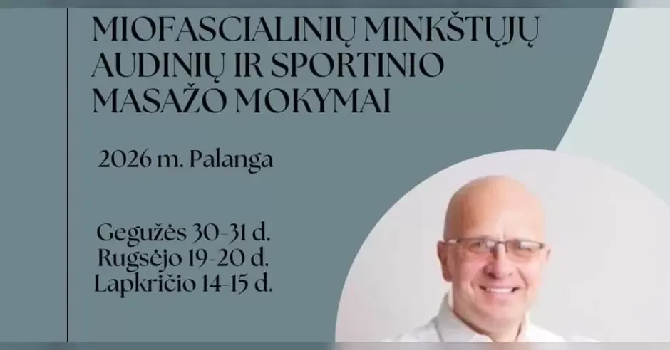 MIOFASCIALINIŲ MINKŠTŲJŲ AUDINIŲ IR SPORTINIO MASAŽO MOKYMAI