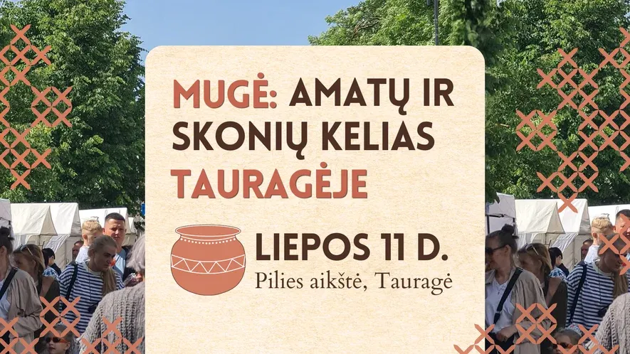 MUGĖ: Amatų ir skonių kelias