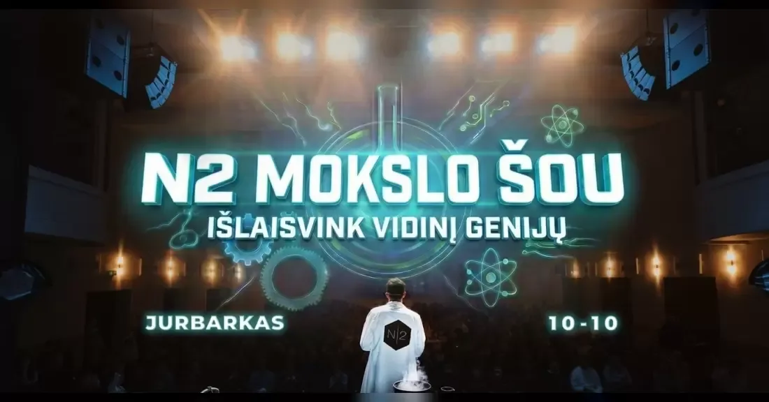 N2 MOKSLO ŠOU JURBARKE