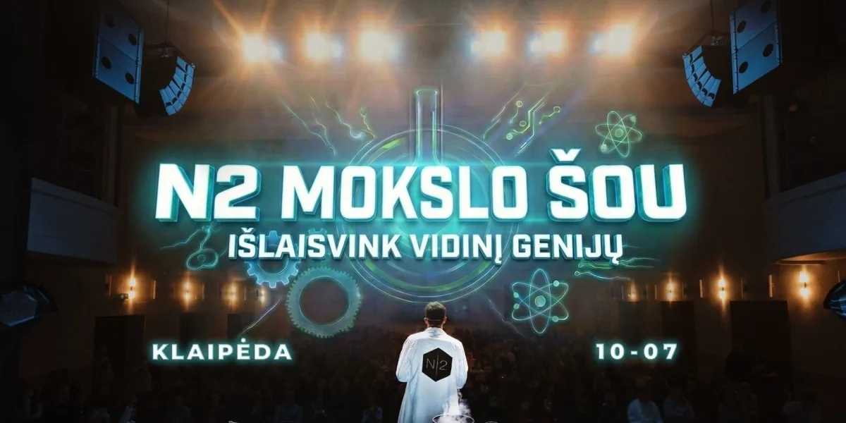 N2 MOKSLO ŠOU KLAIPĖDOJE