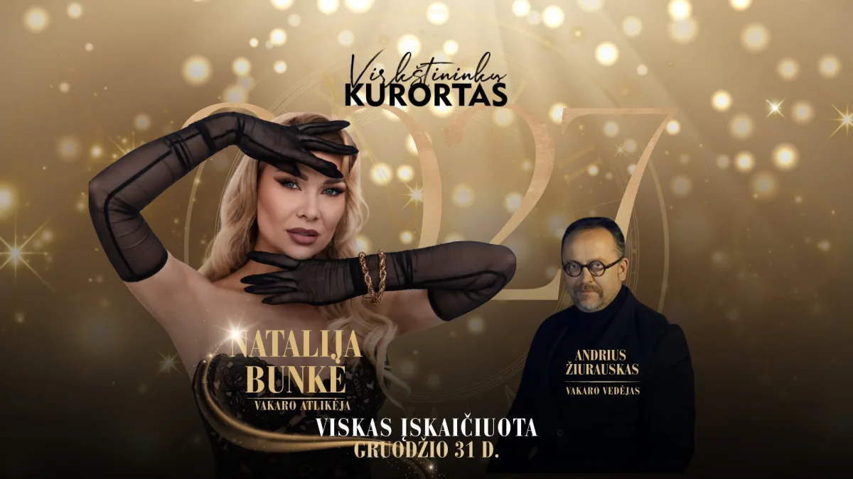 NAUJIEJI SU NATALIJA BUNKE KUR VISKAS ĮSKAIČIUOTA