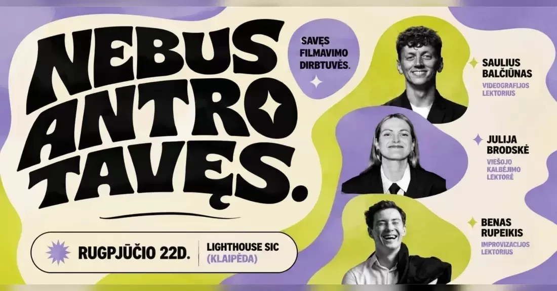 NEBUS ANTRO TAVĘS. Savęs filmavimo dirbtuvės + mėnesio palaikymas