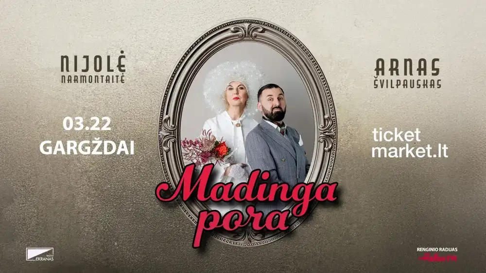 Nijolė Narmontaitė ir Arnas Švilpauskas „Madinga pora“
