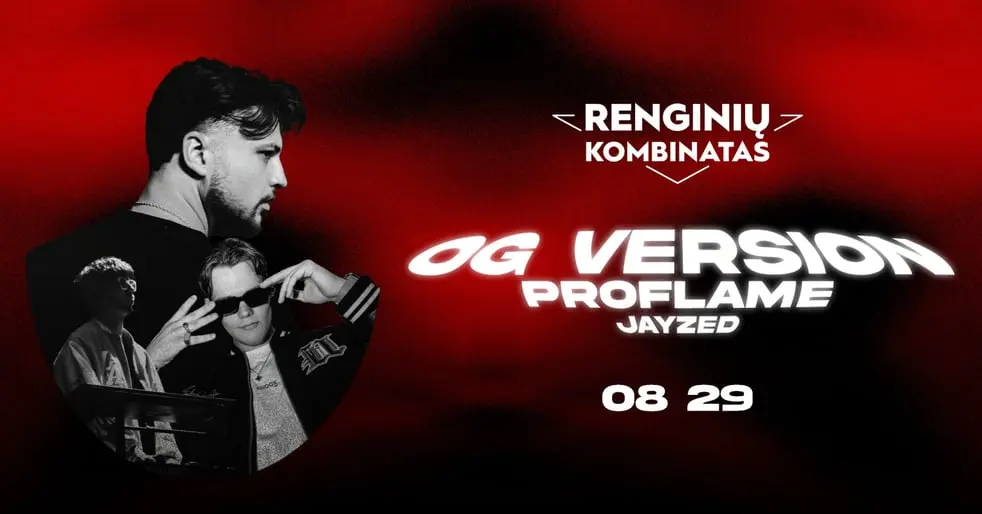 OG VERSION, PROFLAME, JAYZED | KLAIPĖDA